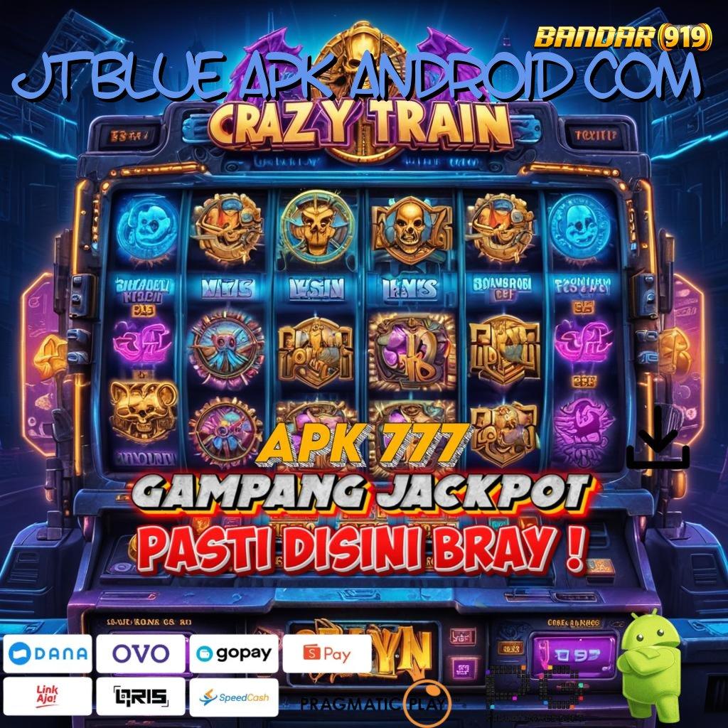 JTBLUE APK ANDROID COM | Deposit Ovo 20k APK Slot Idr 777 yang Terbaik 2025