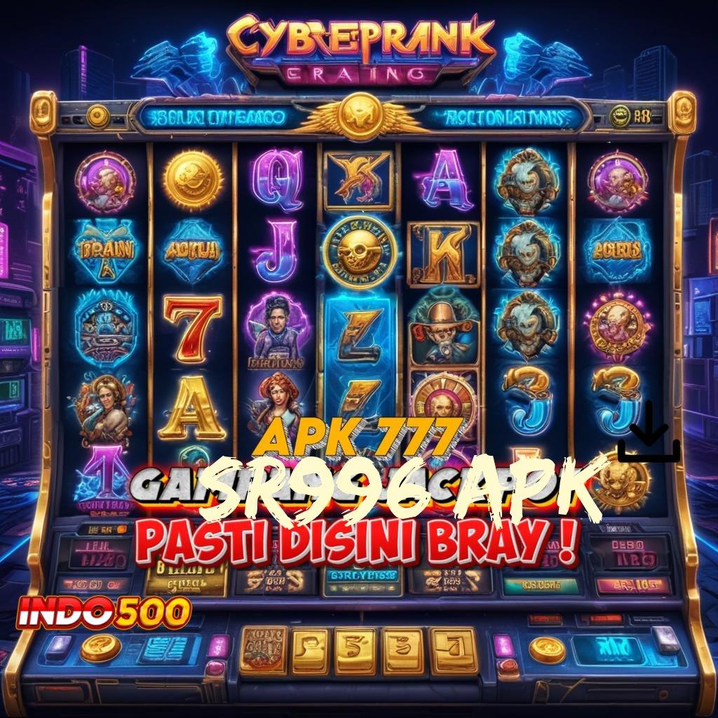 SR996 APK Begini Penjelasannya Slot Gacor 2025 APK, Si Pencari Cuan!