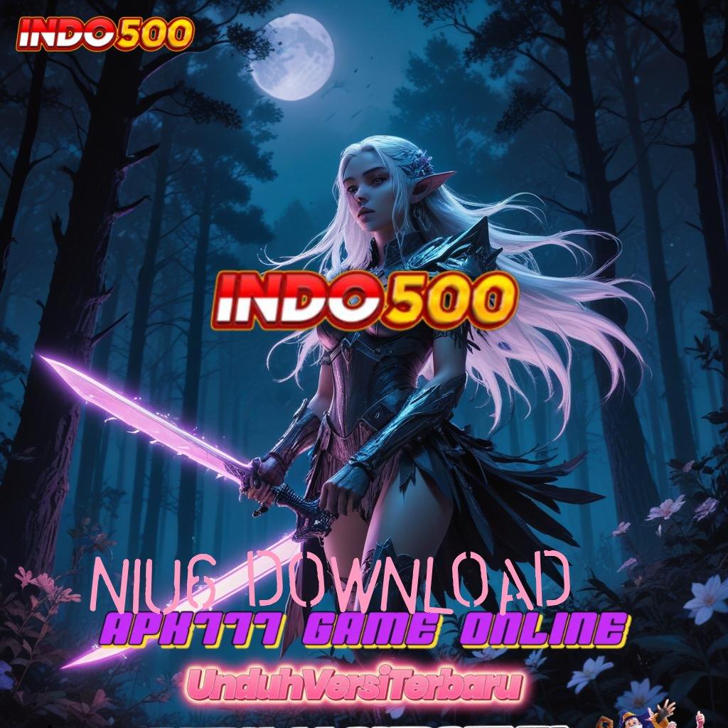 NIU6 DOWNLOAD ♒ Terminal Stabil untuk Domain Digital Tanpa Batas