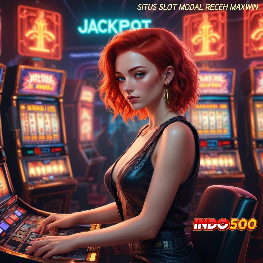 SITUS SLOT MODAL RECEH MAXWIN | Raih Keuntungan Besar Dengan Pola Dinamis