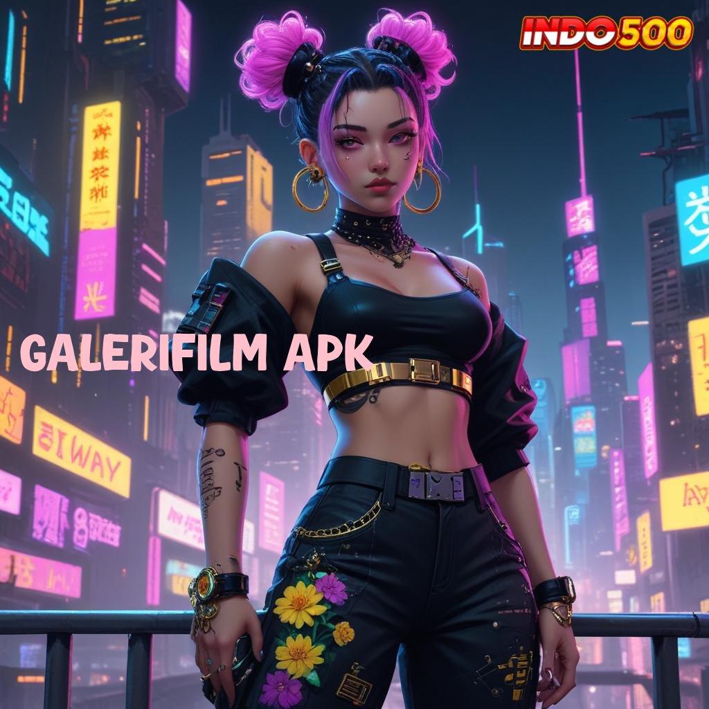 GALERIFILM APK ➰ metode jackpot modal receh gampang menang