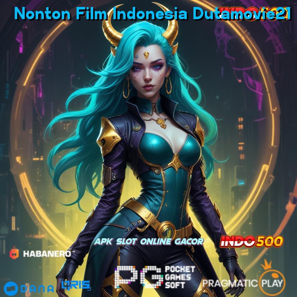 Nonton Film Indonesia Dutamovie21