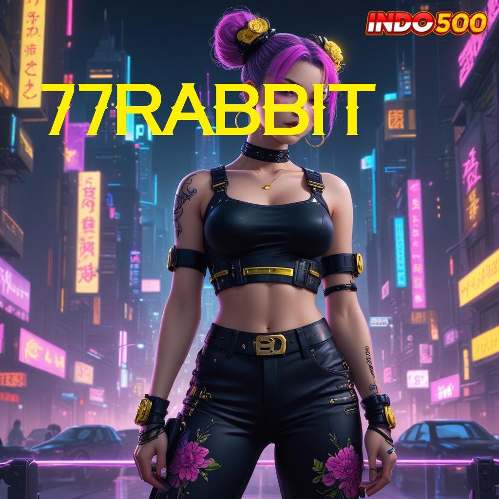 77RABBIT 💯 Buka Matamu Keberuntungan Selalu Dekat