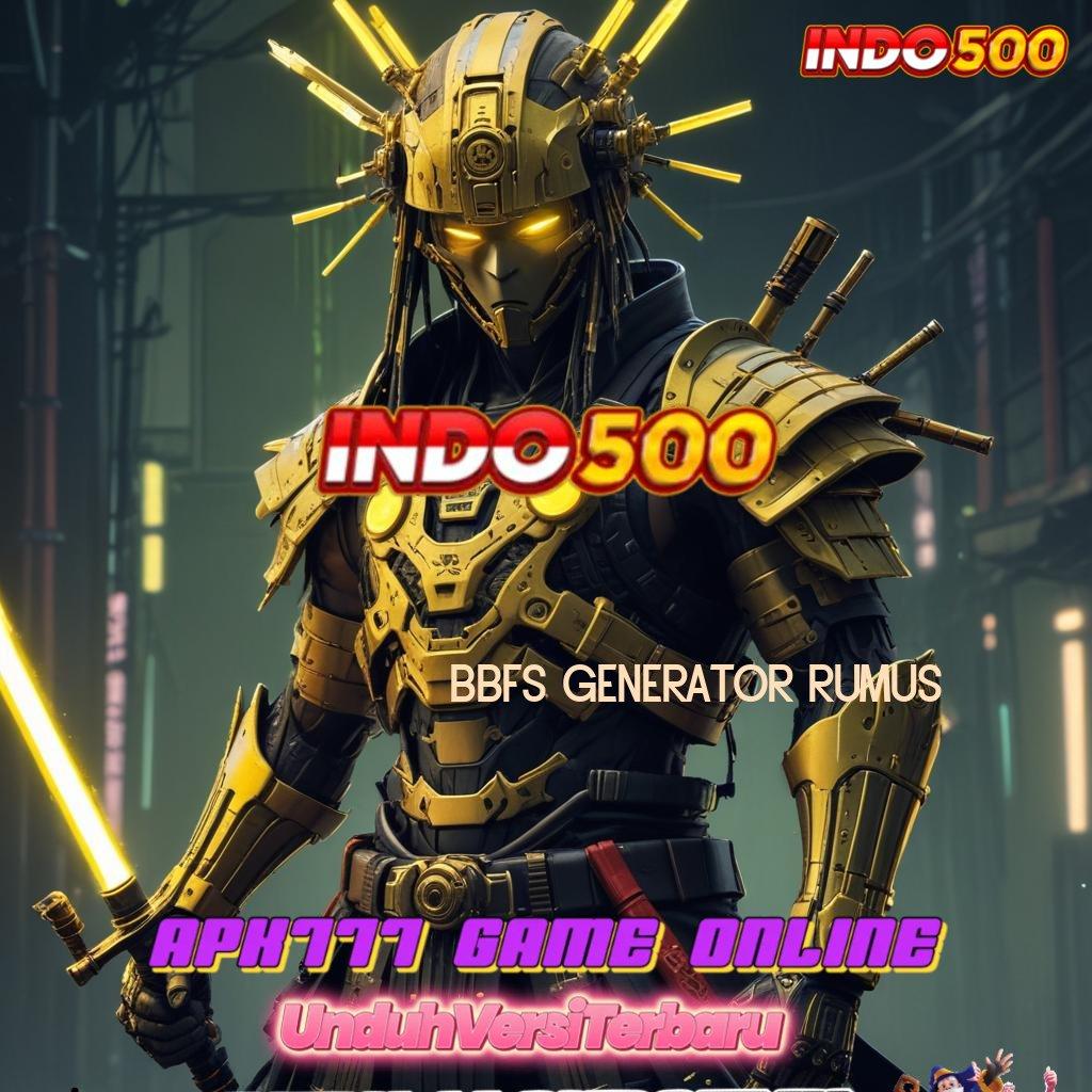 BBFS GENERATOR RUMUS ⇏ pautan kaya slot baru langsung wd