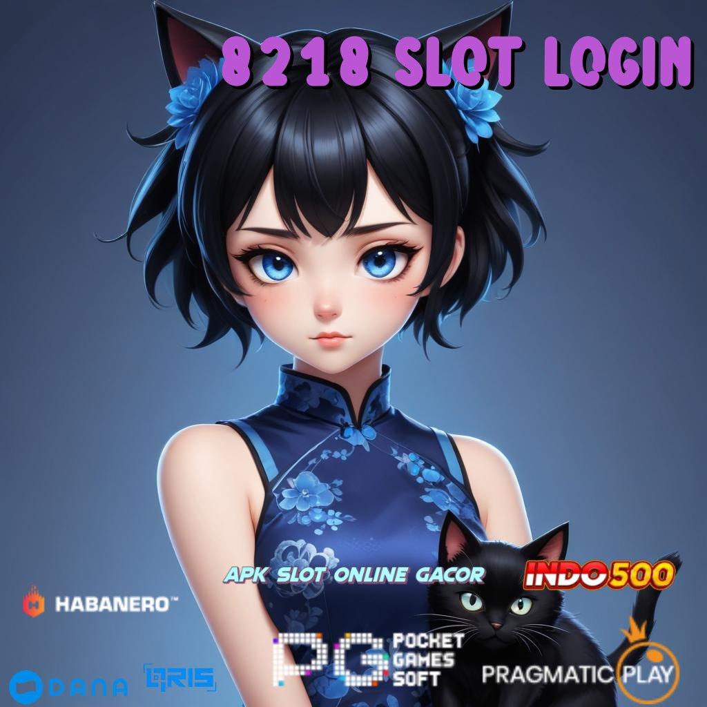 8218 Slot Login