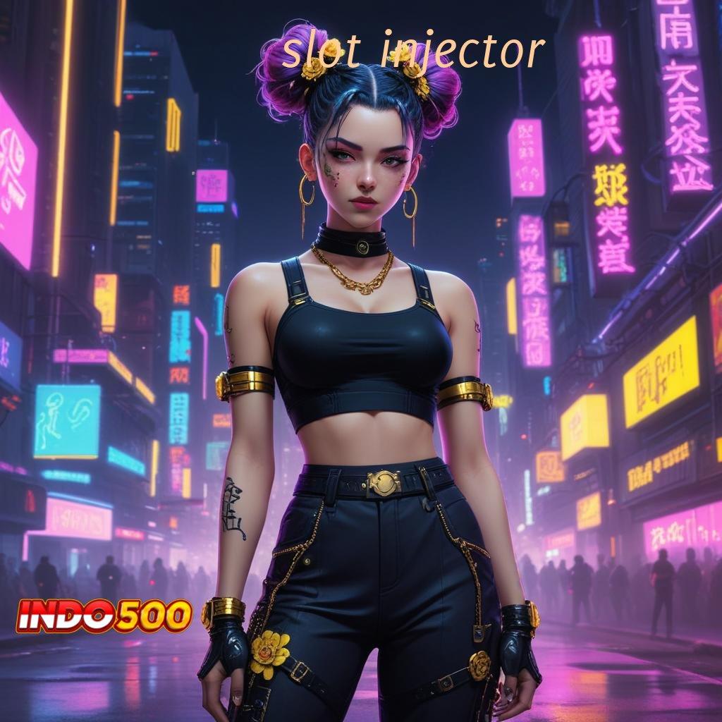 SLOT INJECTOR 🎮 menemukan jalan yakin menjaga komitmen