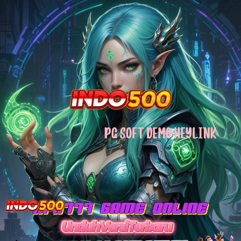 PG SOFT DEMO HEYLINK 💫 Jalur Baru Menuju Cuan di Slot Digital