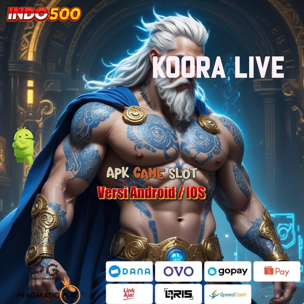 KOORA LIVE ♒ Langsung Bonus Dengan Pola Scatter Baru