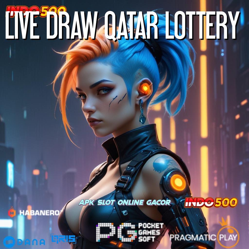 LIVE DRAW QATAR LOTTERY # aplikasi dan perangkat lunak