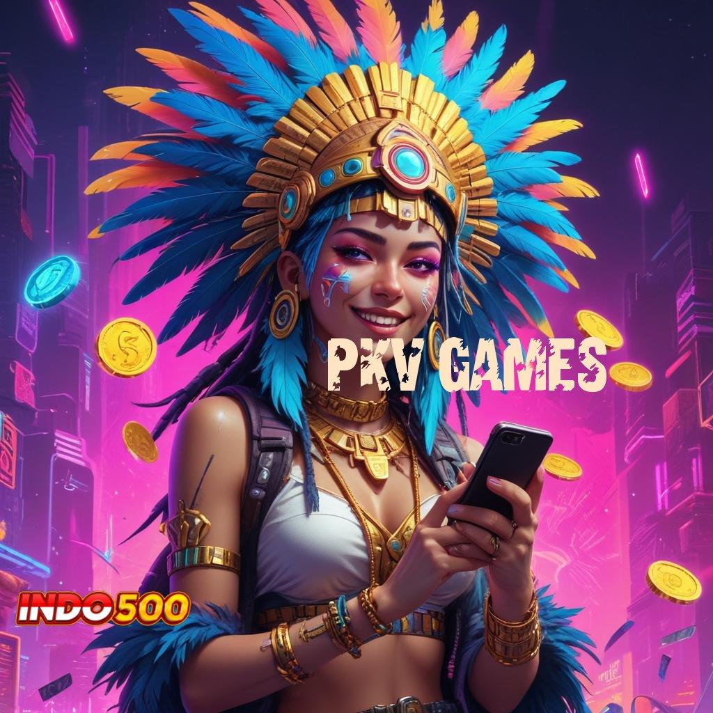 PKV GAMES Akun Baru Tata Cara Terbaru Yang Efektif