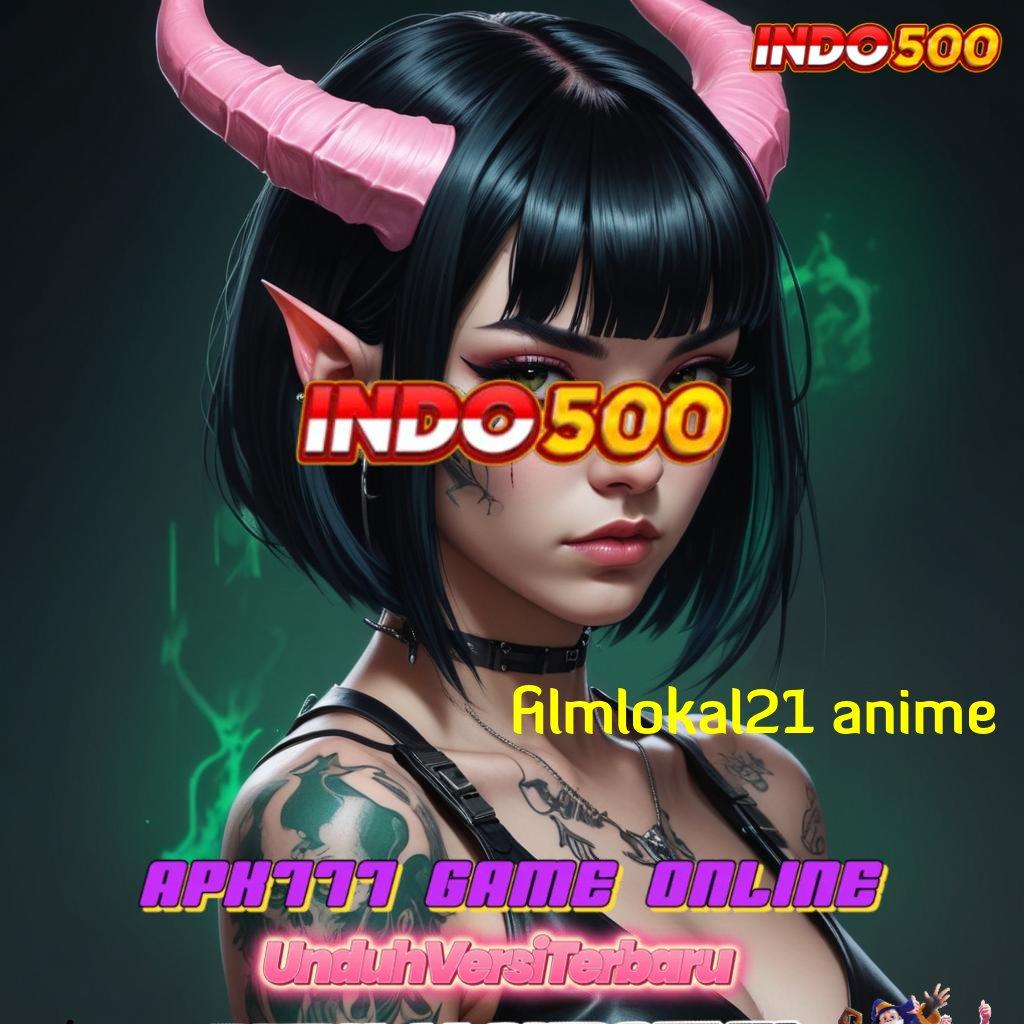 FILMLOKAL21 ANIME ✷ kerja gratis infrastruktur populer game