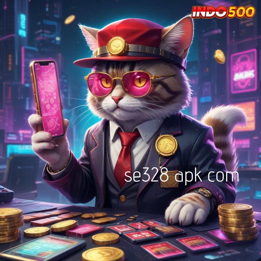 SE328 APK COM ✨ Kaya Pasti Masuk Baru 100 Bonus Tanpa IP Pemula