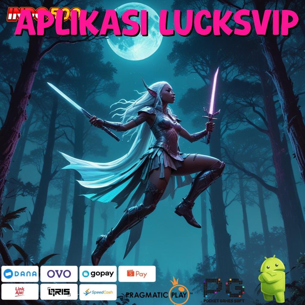 Aplikasi Lucksvip