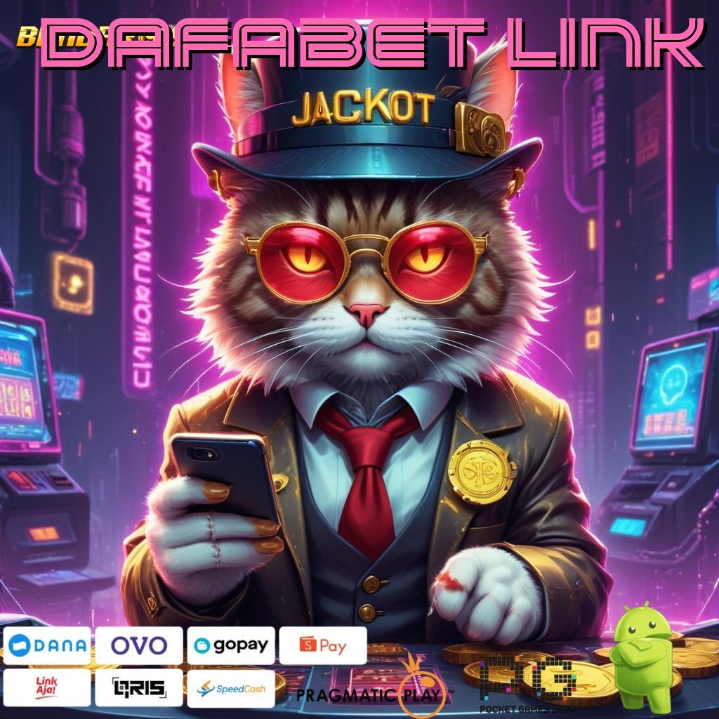 DAFABET LINK , Spin Maksimal Jalur Cepat Dengan Apk