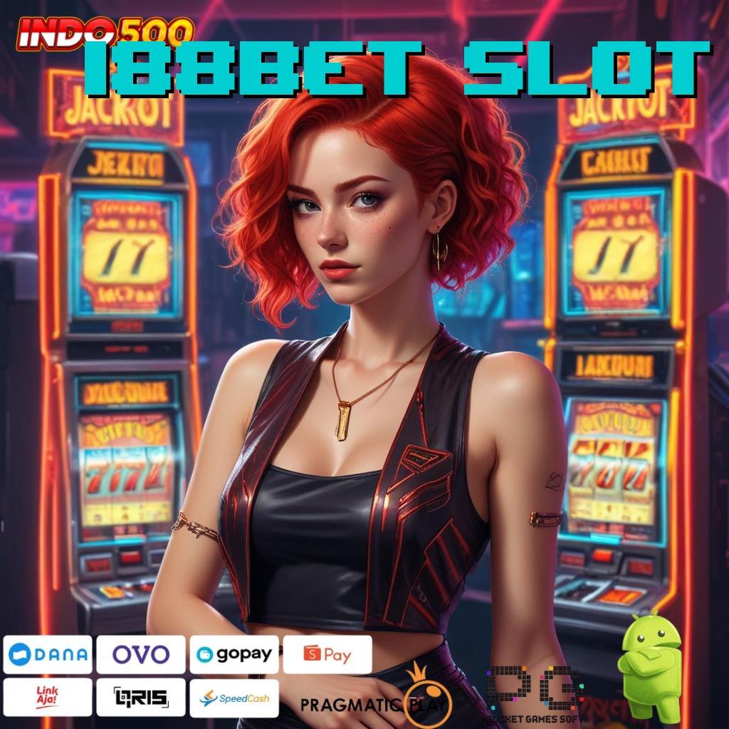 188BET SLOT lanskap digital untuk pemain dengan modal rendah