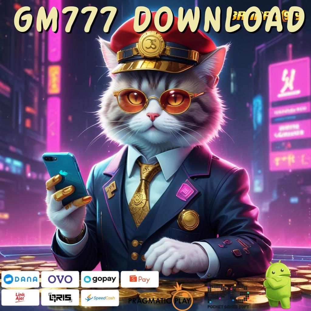 GM777 DOWNLOAD , Dp Langsung Wd 10k Dapatkan Apk Maxwin Slot Android iOS Terbaru