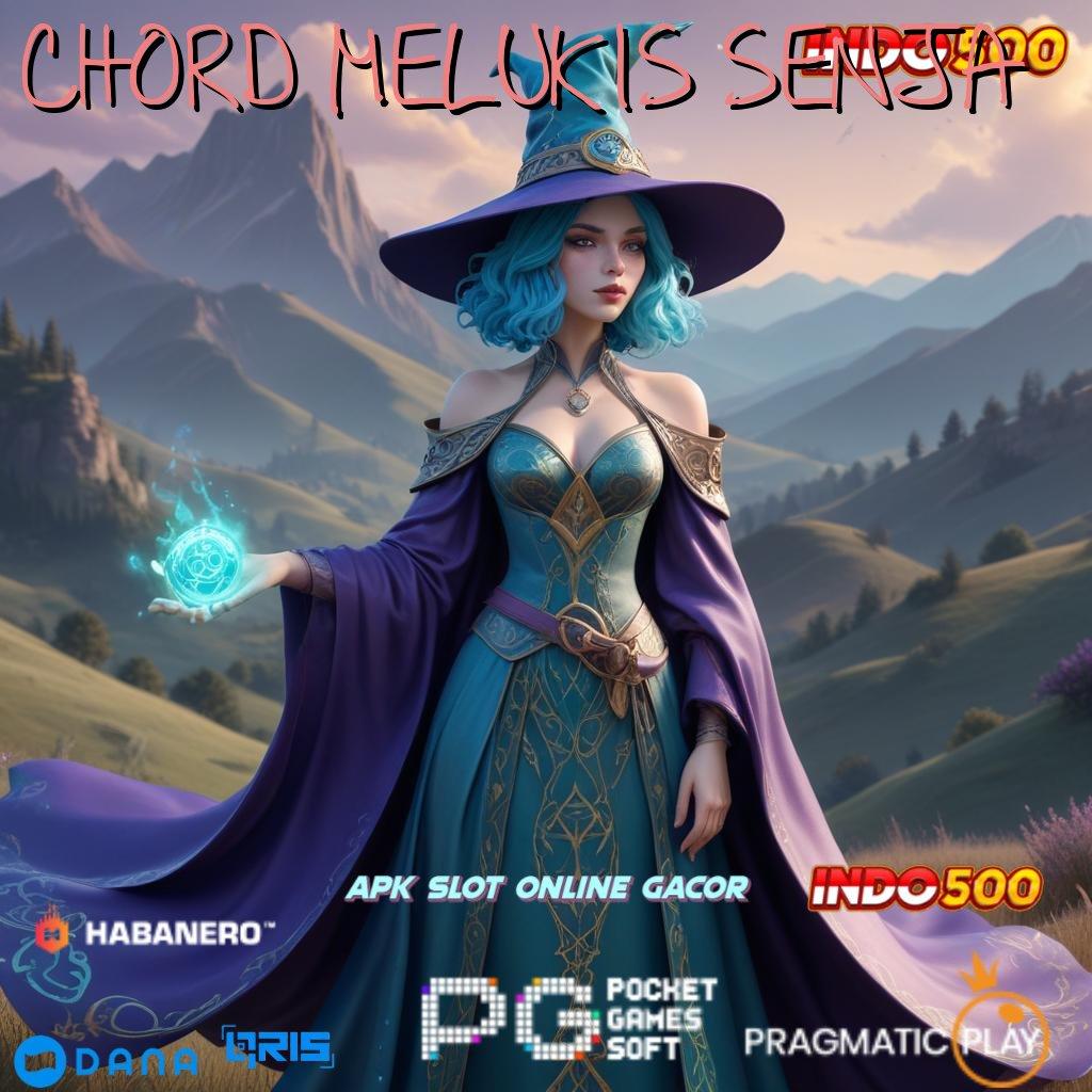 CHORD MELUKIS SENJA | Peluang Unduh Android Versi 5.98