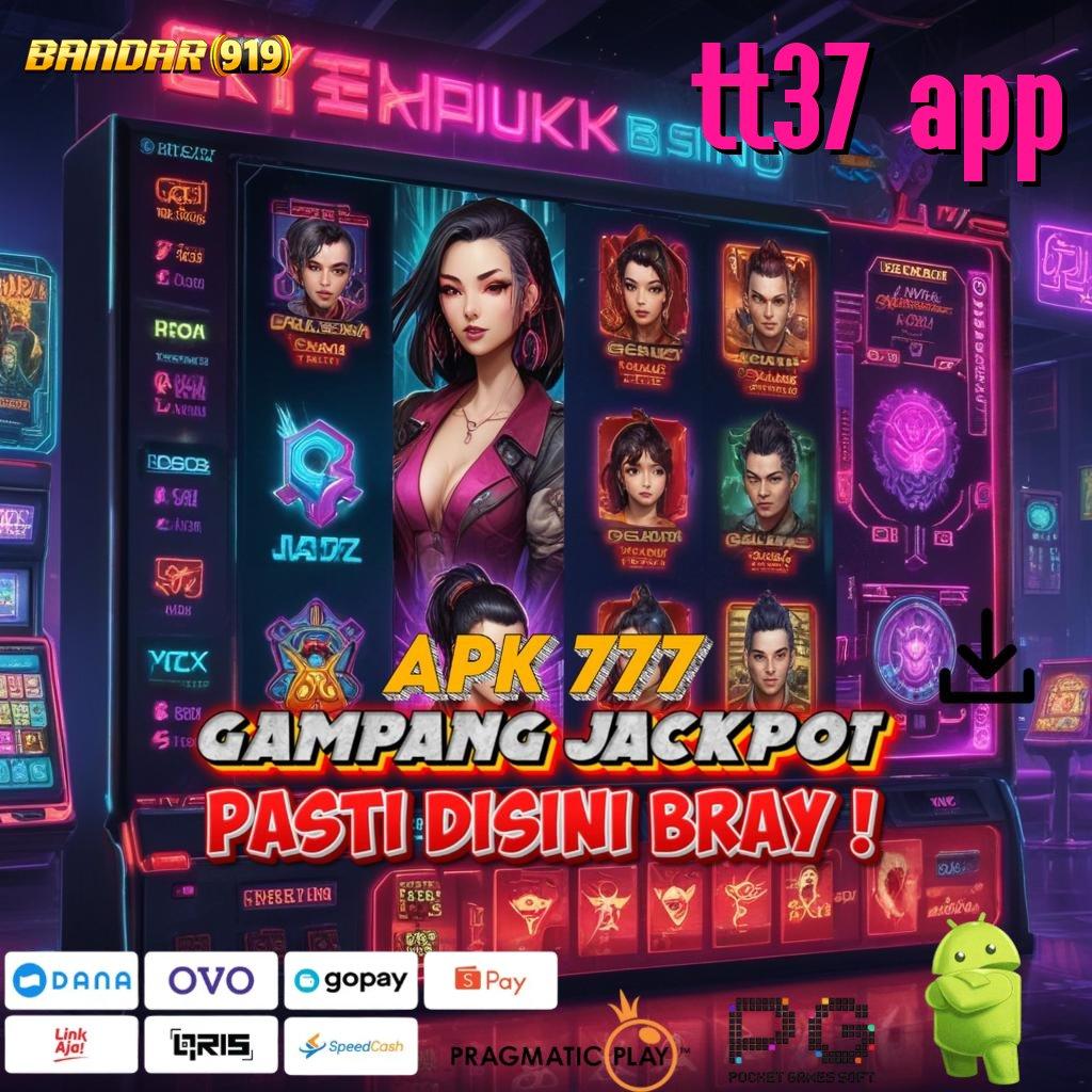 TT37 APP , lucky spin akun baru utama