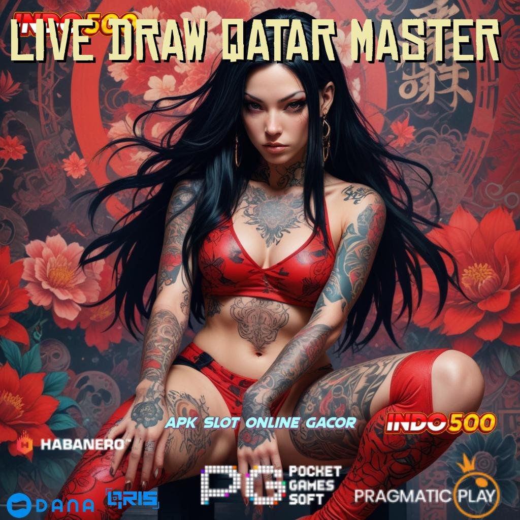 LIVE DRAW QATAR MASTER , Garansi Spin Efektif Dengan Hasil Maksimal