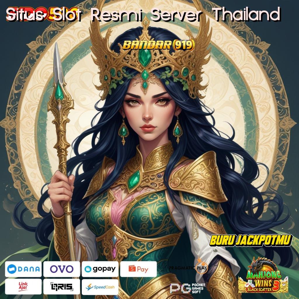 Situs Slot Resmi Server Thailand