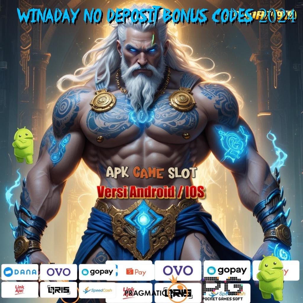 WINADAY NO DEPOSIT BONUS CODES 2024 > Start Juara Kode Free Versi Paling Gacor!