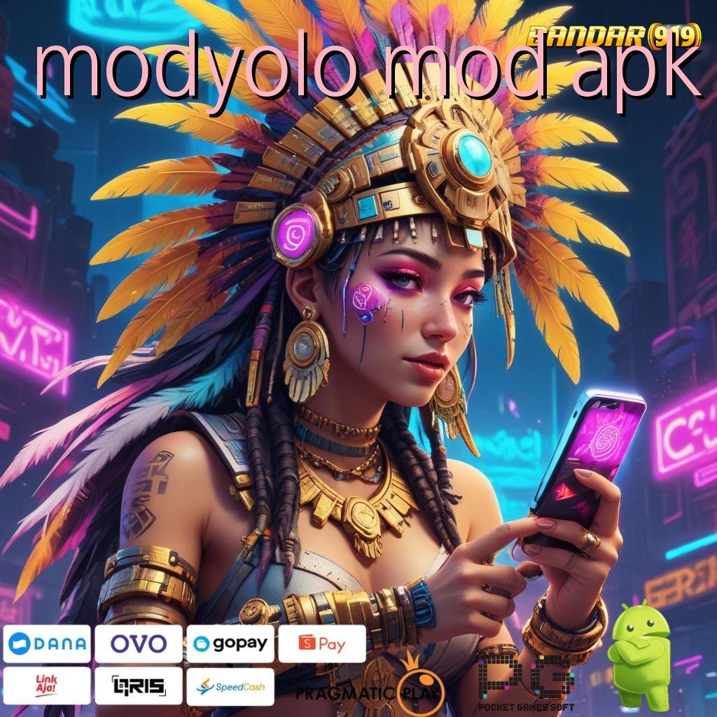 MODYOLO MOD APK | Adalah Mudah Game Slot Android Dengan Penghasilan Uang