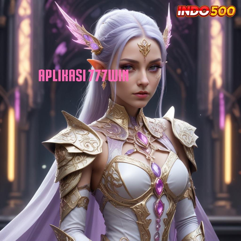 APLIKASI 777WIN ✧ Hasil Final Unggul Apk Mod Slot