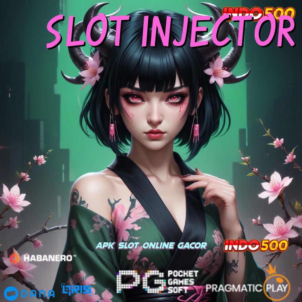 Slot Injector