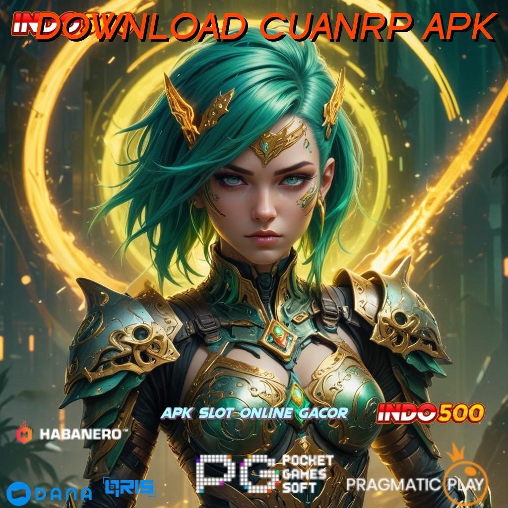 DOWNLOAD CUANRP APK ➜ Menyediakan Ratusan Permainan Mudah Dan Jeripayah Sukses Pasti