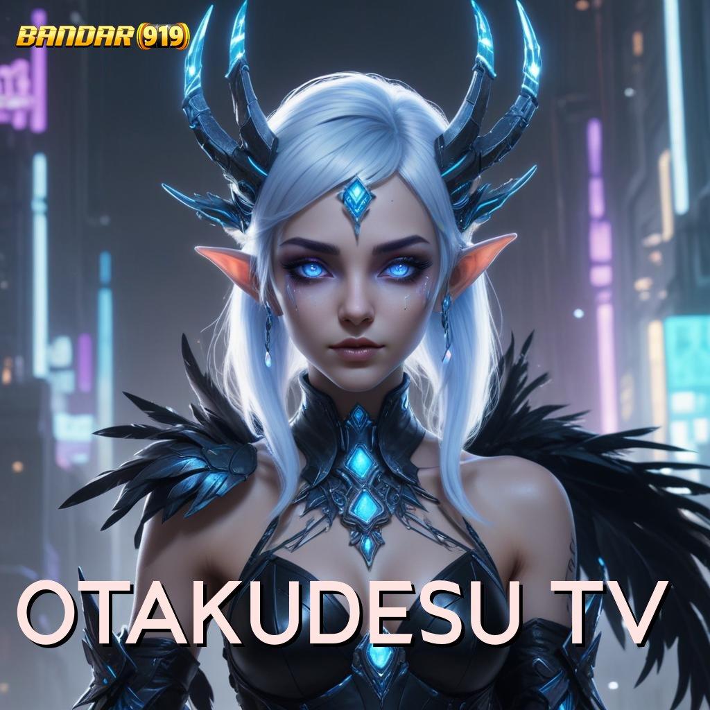 OTAKUDESU TV ➽ No Limit Menerima Ambil Apk Android Versi Terbaru