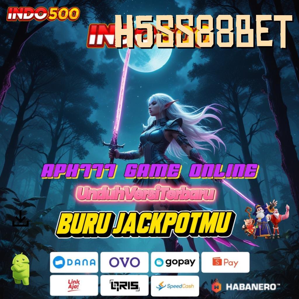 H5SS88BET ↦ spin beruntung ngga main-main sumber valid