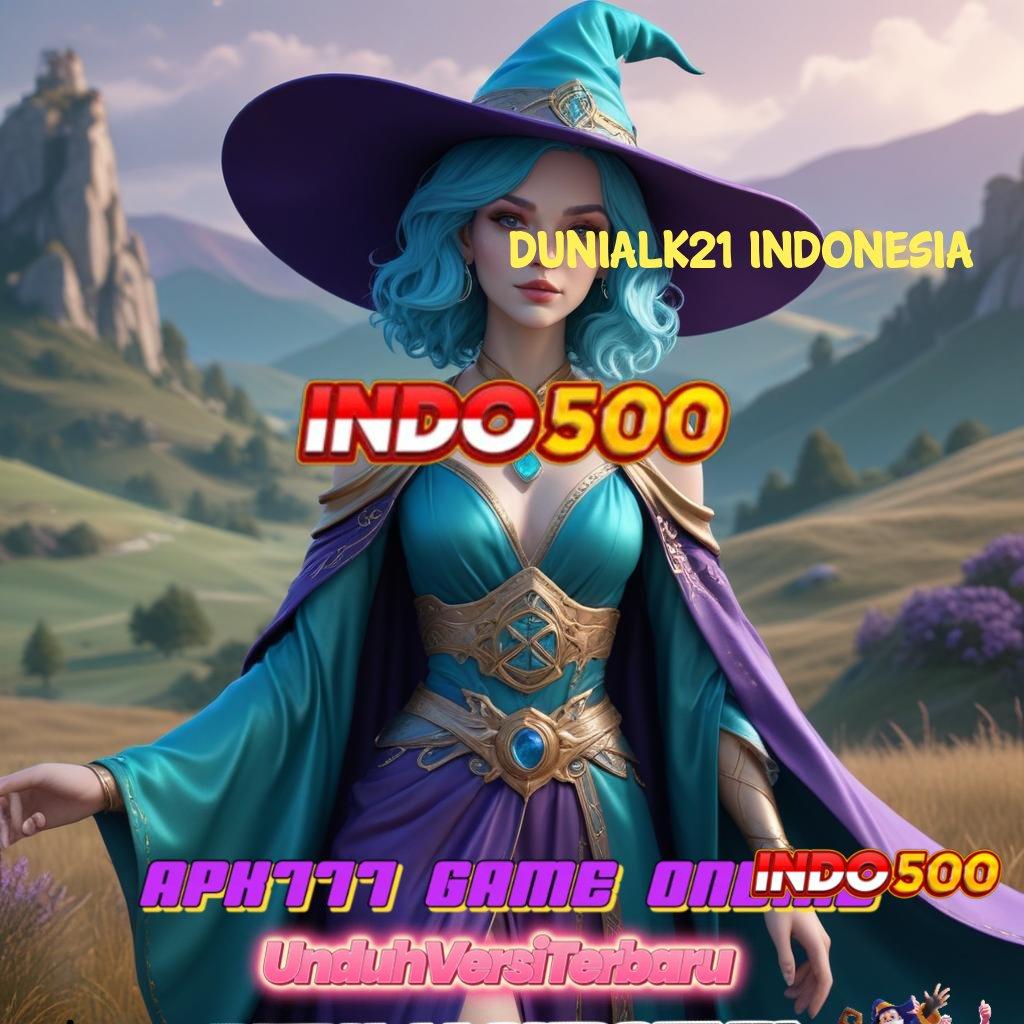 DUNIALK21 INDONESIA # Deposit Ewallet 15000 APK Slot Gacor 2025, Si Pesona Cuan!