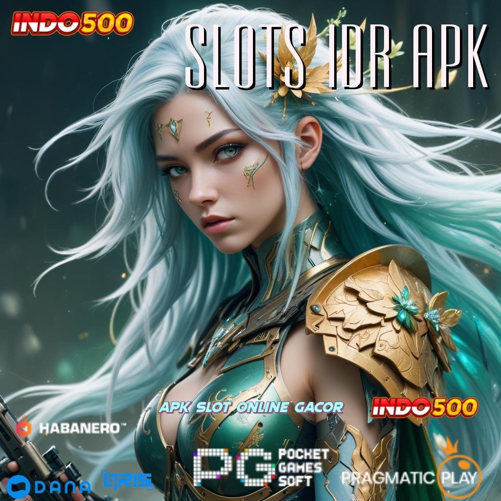 SLOTS IDR APK ↪ spin beruntung langsung viral amandemen penting