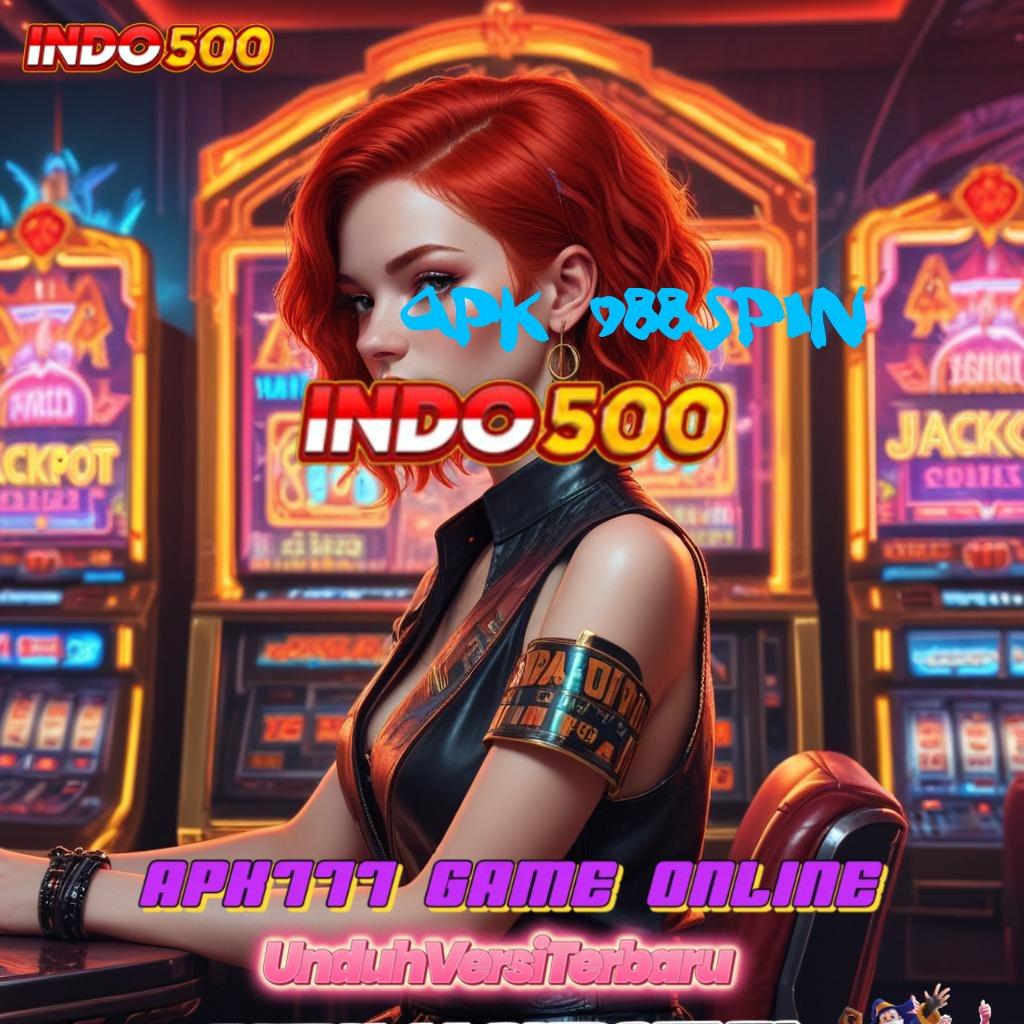 APK 988SPIN ♒ Tanpa Kekalahan Pasti Untung Banyak Stabil