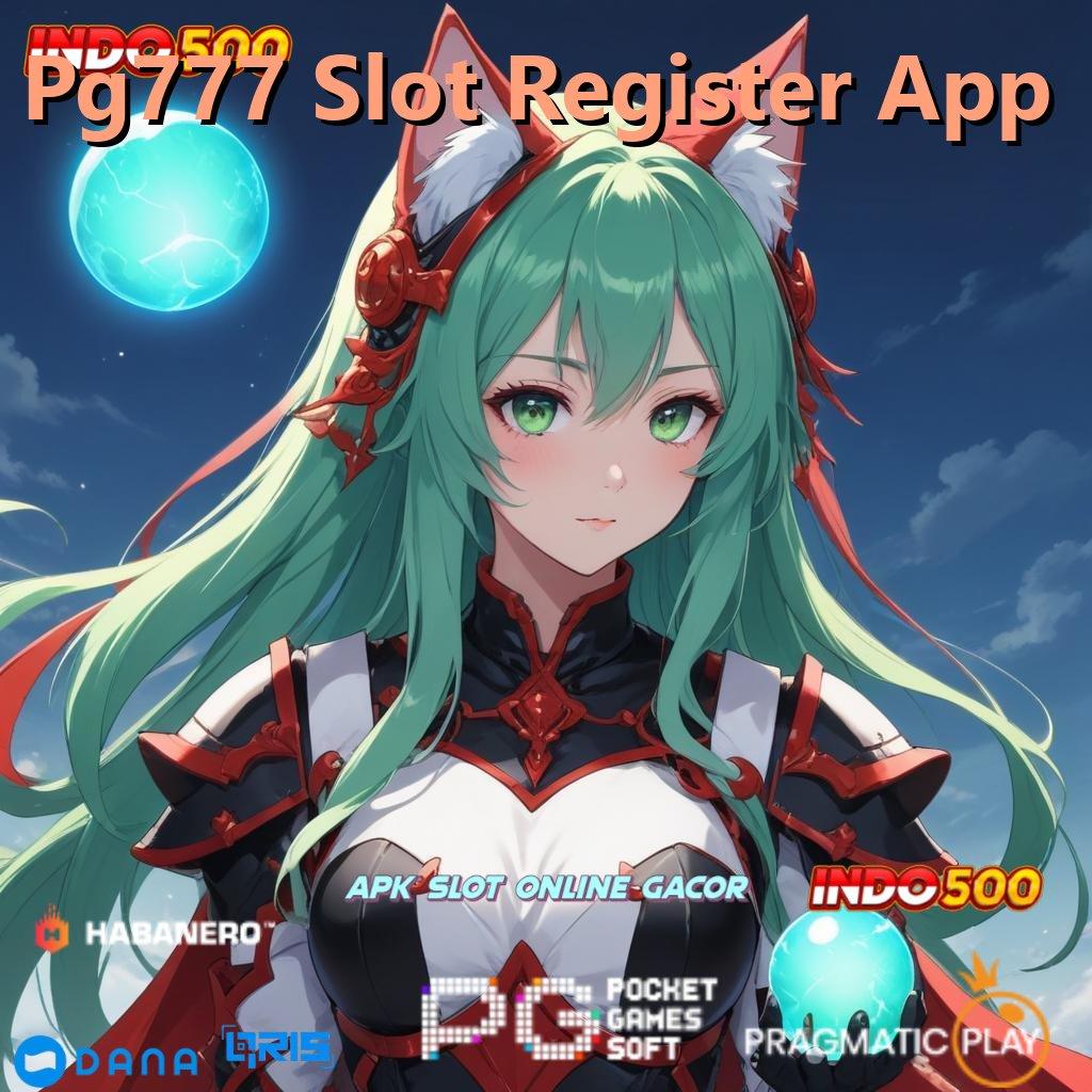 Pg777 Slot Register App