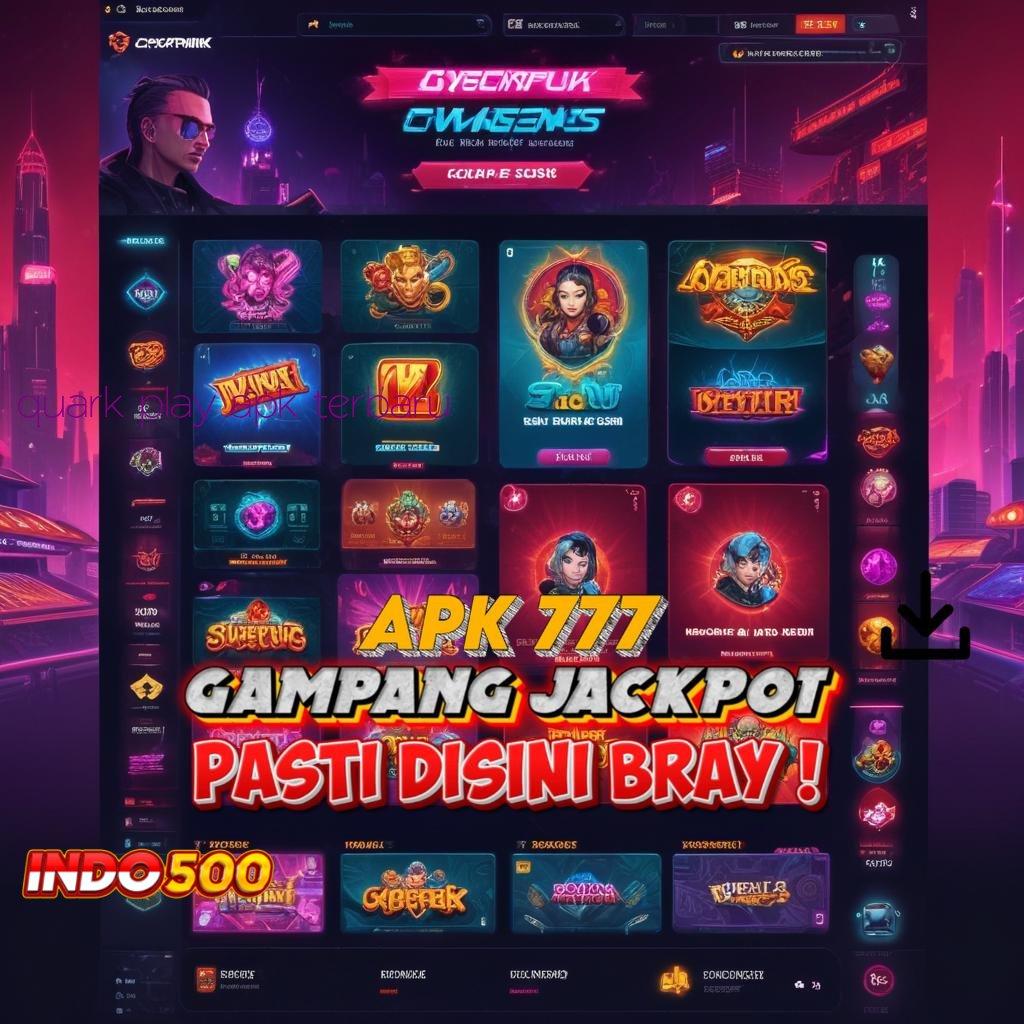 QUARK PLAY APK TERBARU Unduh APK Untuk Slot Zeus Terbaik