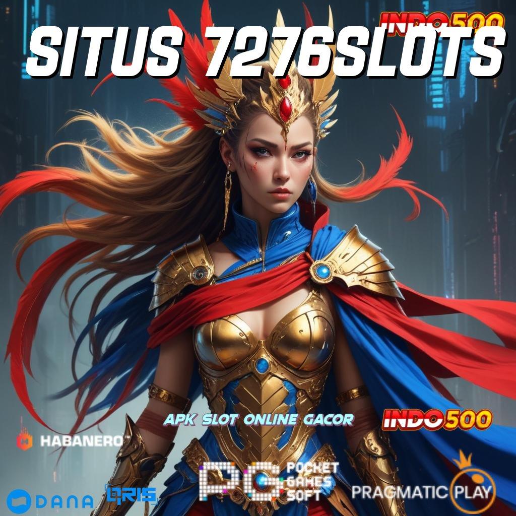 Situs 7276slots