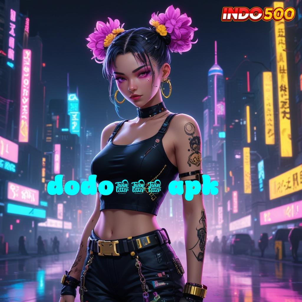 DODO555 APK ✨ depo tanpa biaya 10k