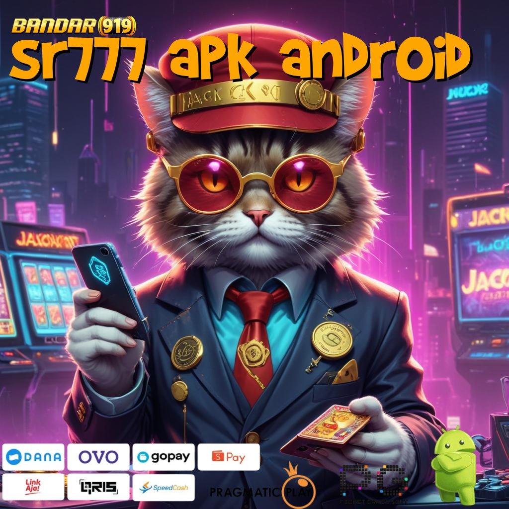 SR777 APK ANDROID : slot terhebat di planet ini