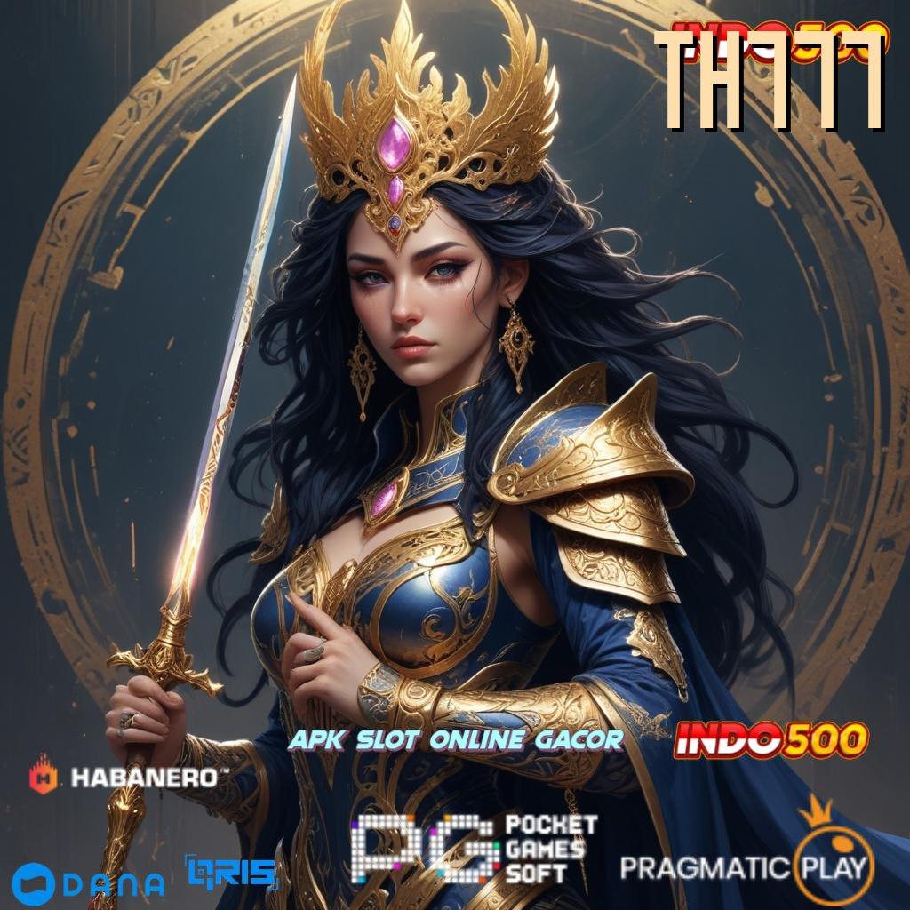 TH777 # Utama Prioritas Slot Gratis Tanpa Biaya Setoran Apk