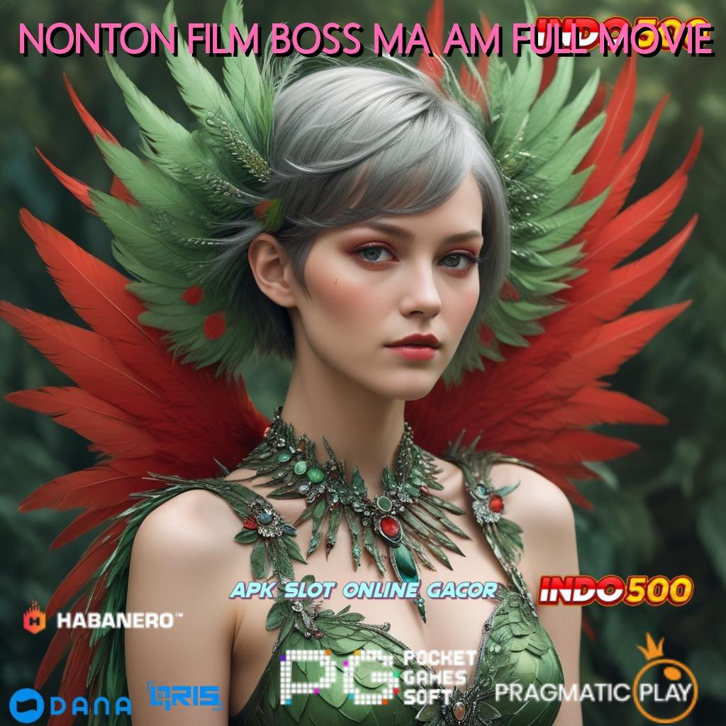 NONTON FILM BOSS MA AM FULL MOVIE ✨ teknologi modern pilihan game terlengkap