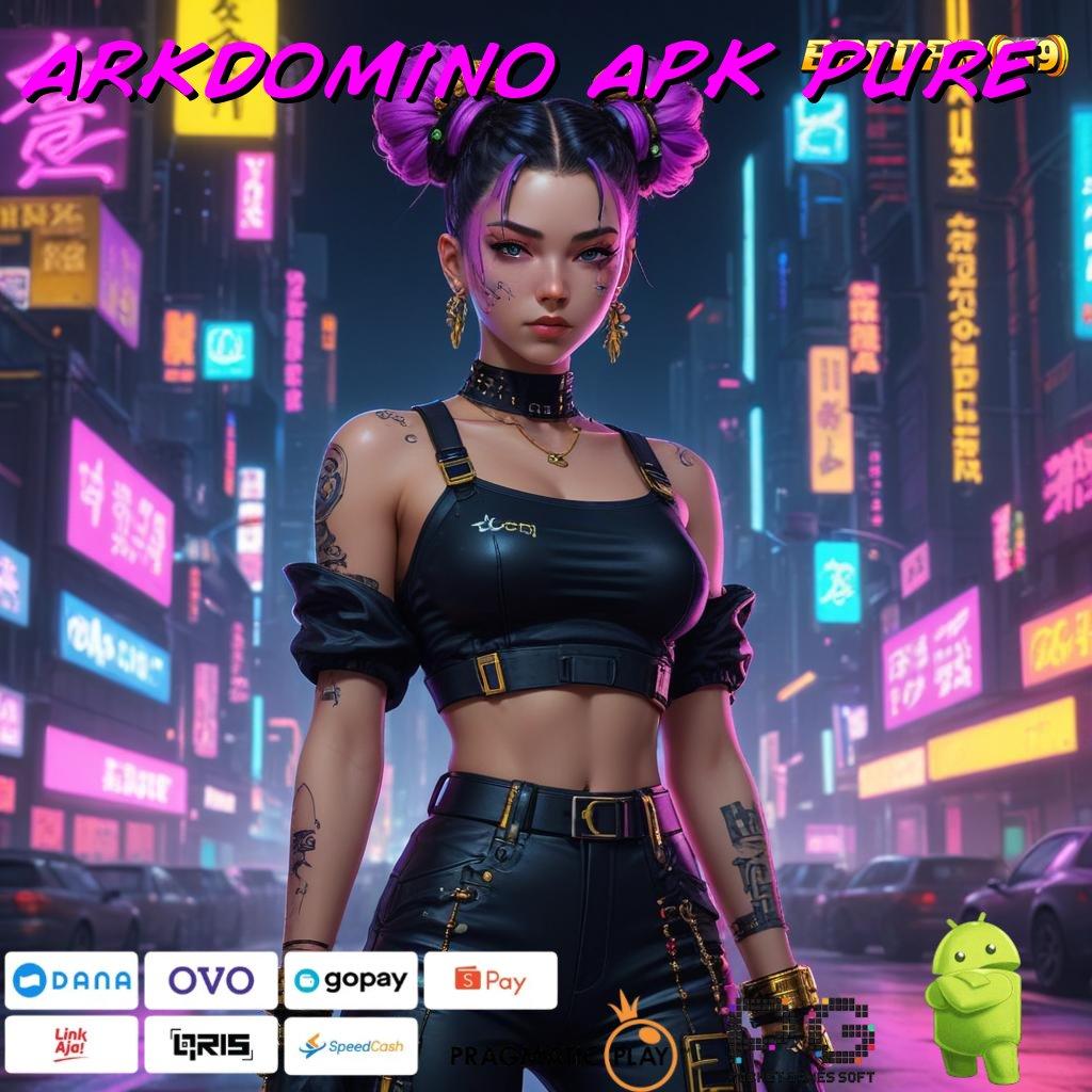 ARKDOMINO APK PURE # Amandemen Luar Biasa Mudah Jadi Pemenang