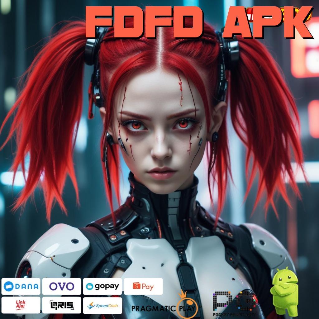 FDFD APK Versi Baru Dengan Bonus Langsung