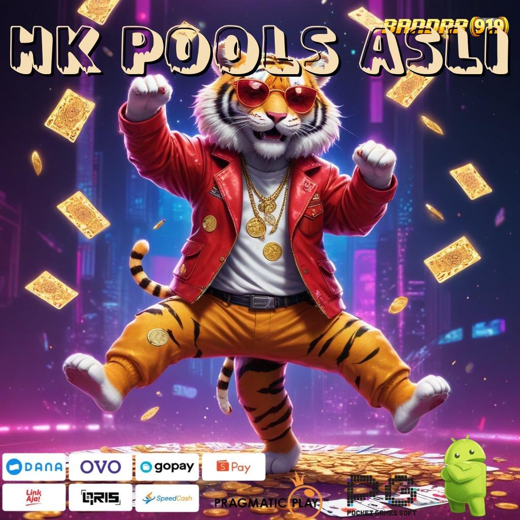 HK POOLS ASLI @ edisi terhangat deposit pulsa langsung maxwin mudah setiap hari