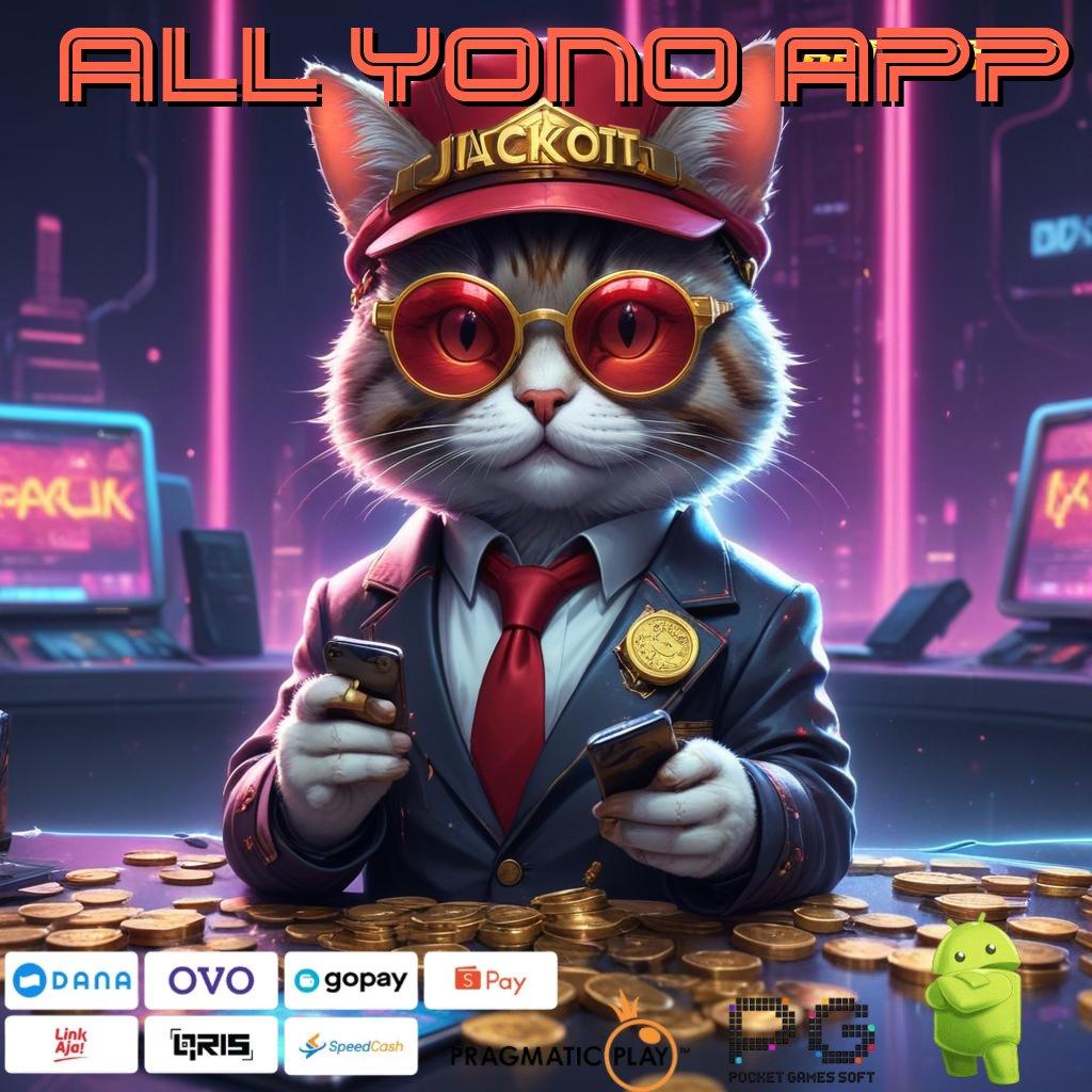 ALL YONO APP | prasarana aman mesin slot dana gampang