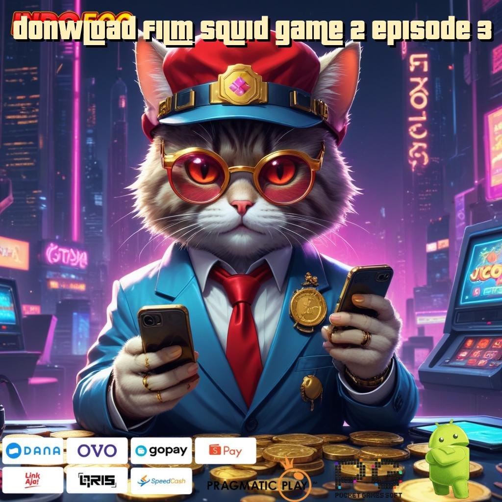 DONWLOAD FILM SQUID GAME 2 EPISODE 3 Gerbang Cadangan Rahasia Deposit Recehan