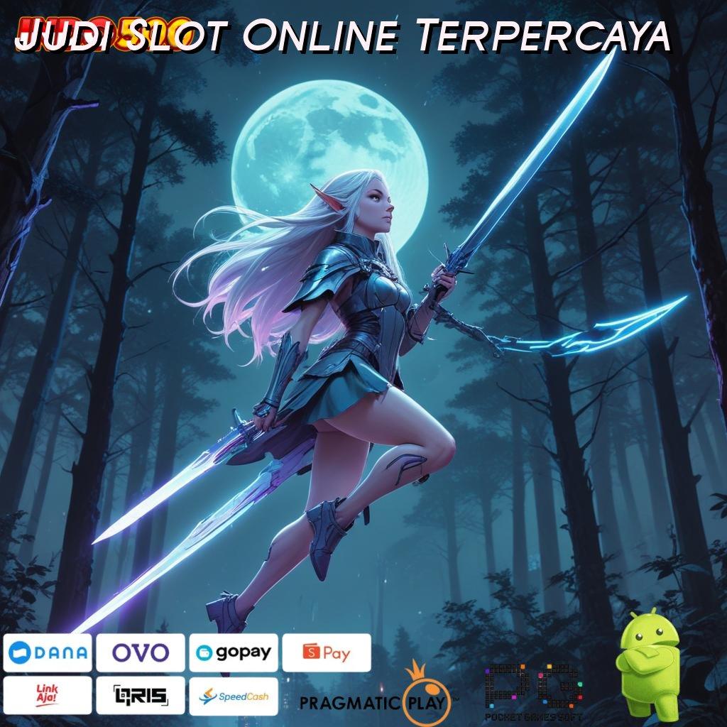 Judi Slot Online Terpercaya