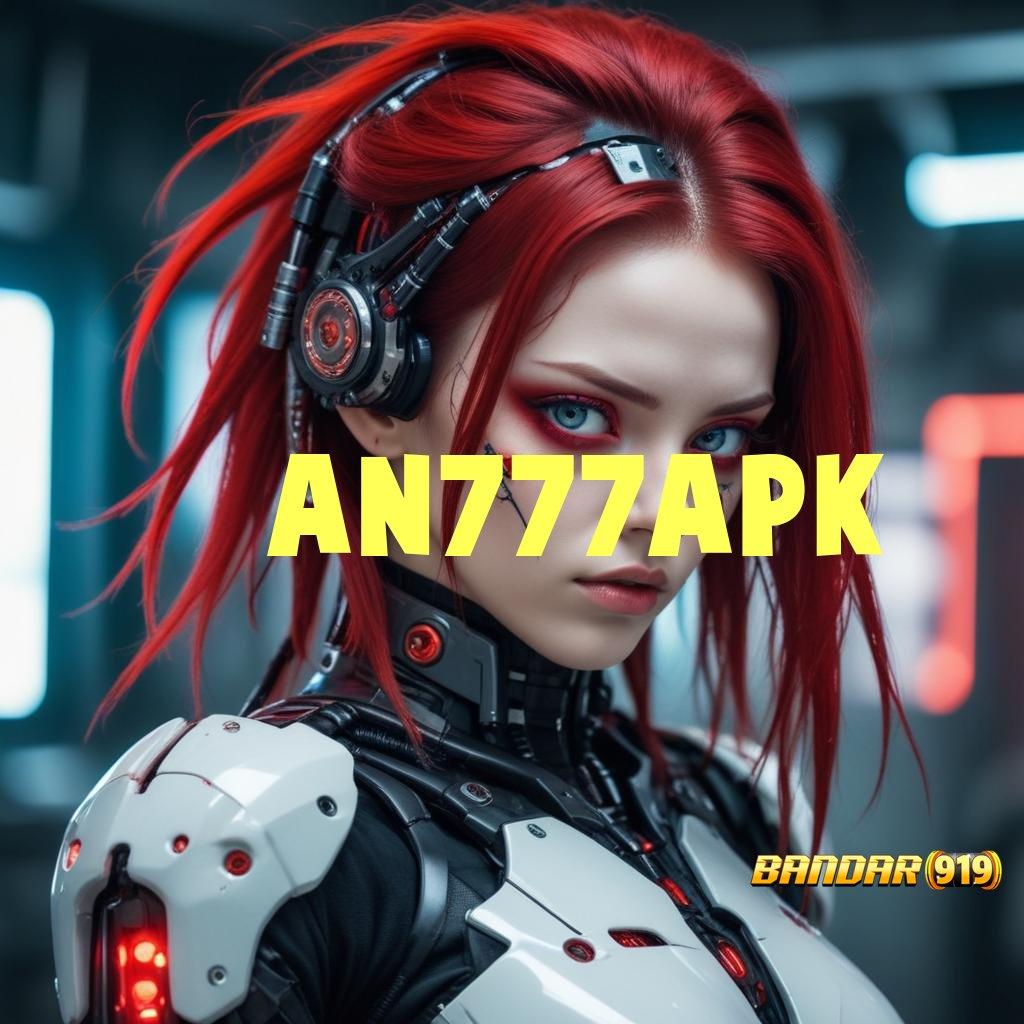 AN777APK ≫ ide seperti ini dengan cara begitu