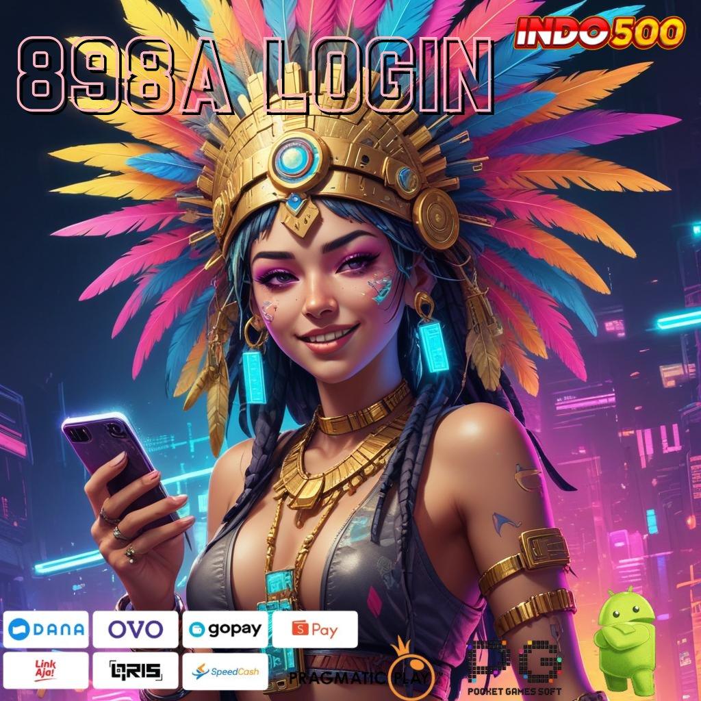 898A LOGIN Versi Baru Rebut Jackpot