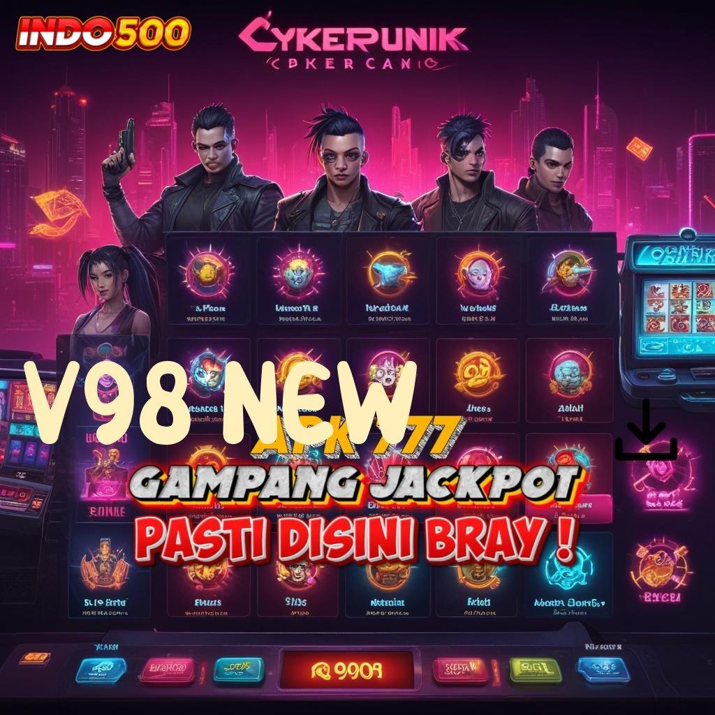 V98 NEW versi seru slot gampang auto cuan hari ini